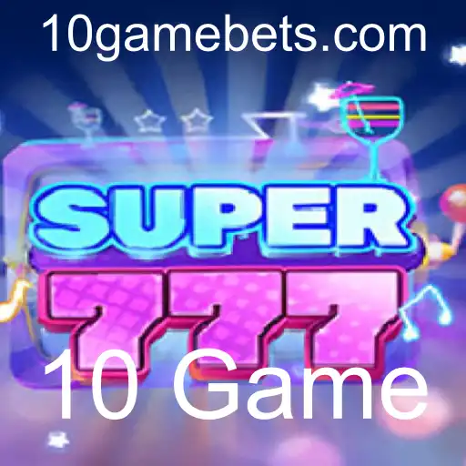 Descubra o Mundo Emocionante de Super777: Uma Introdução e Regras do 10 Game
